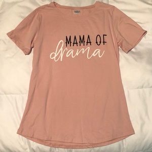 Mama of Drama T-shirt - New without tags